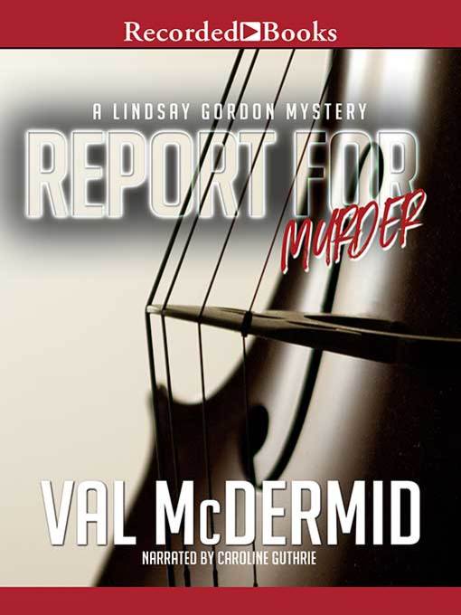 Title details for Report for Murder by Val McDermid - Wait list